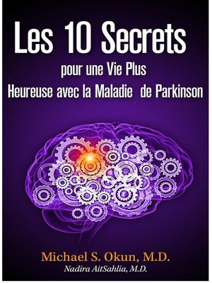 cover image of Les 10 Secrets pour une Vie Plus Heureuse avec la Maladie de Parkinson